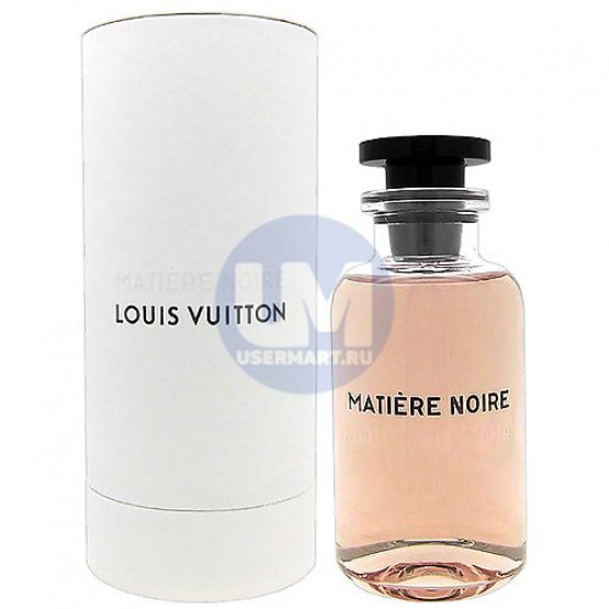 Louis Vuitton Matiere Noire парфюмерная вода 100 мл